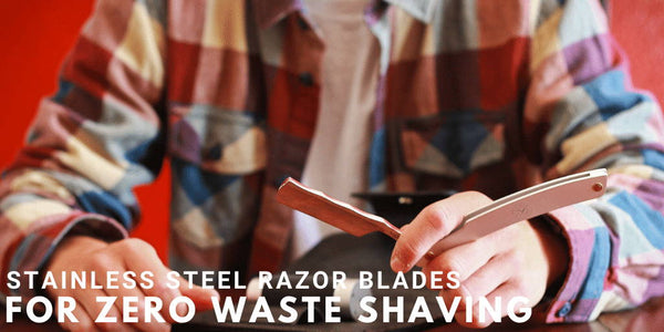 Stainless Steel Razor Blades For Zero Waste Shaving