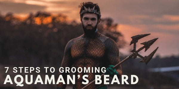 7 Steps to Grooming Aquaman’s Beard