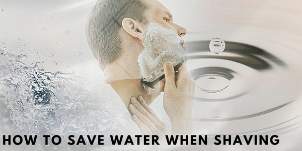How to Save Water When Shaving