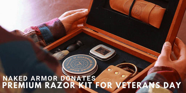 Naked Armor Donates Premium Razor Kit For Veterans Day
