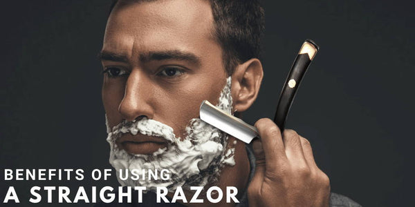 Benefits Of Straight Razor Shaving: Pros, Cons, Costs