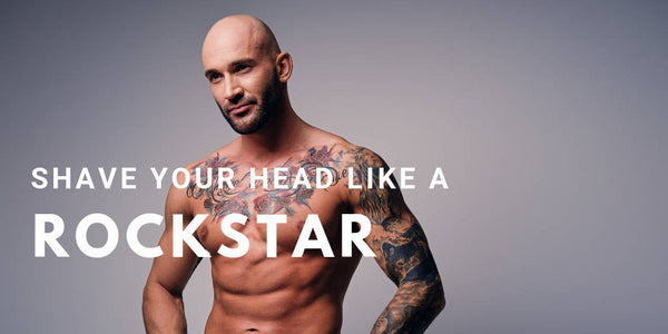 Shave Your Head Like A Rockstar