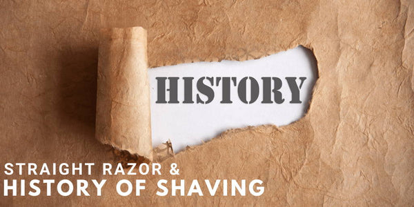 Straight Razor & History of Shaving