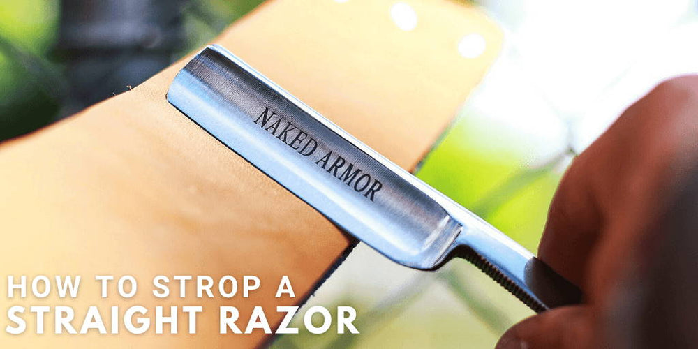 How to Strop a Straight Razor