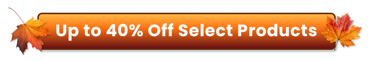 Up to 40% Off Select Products
