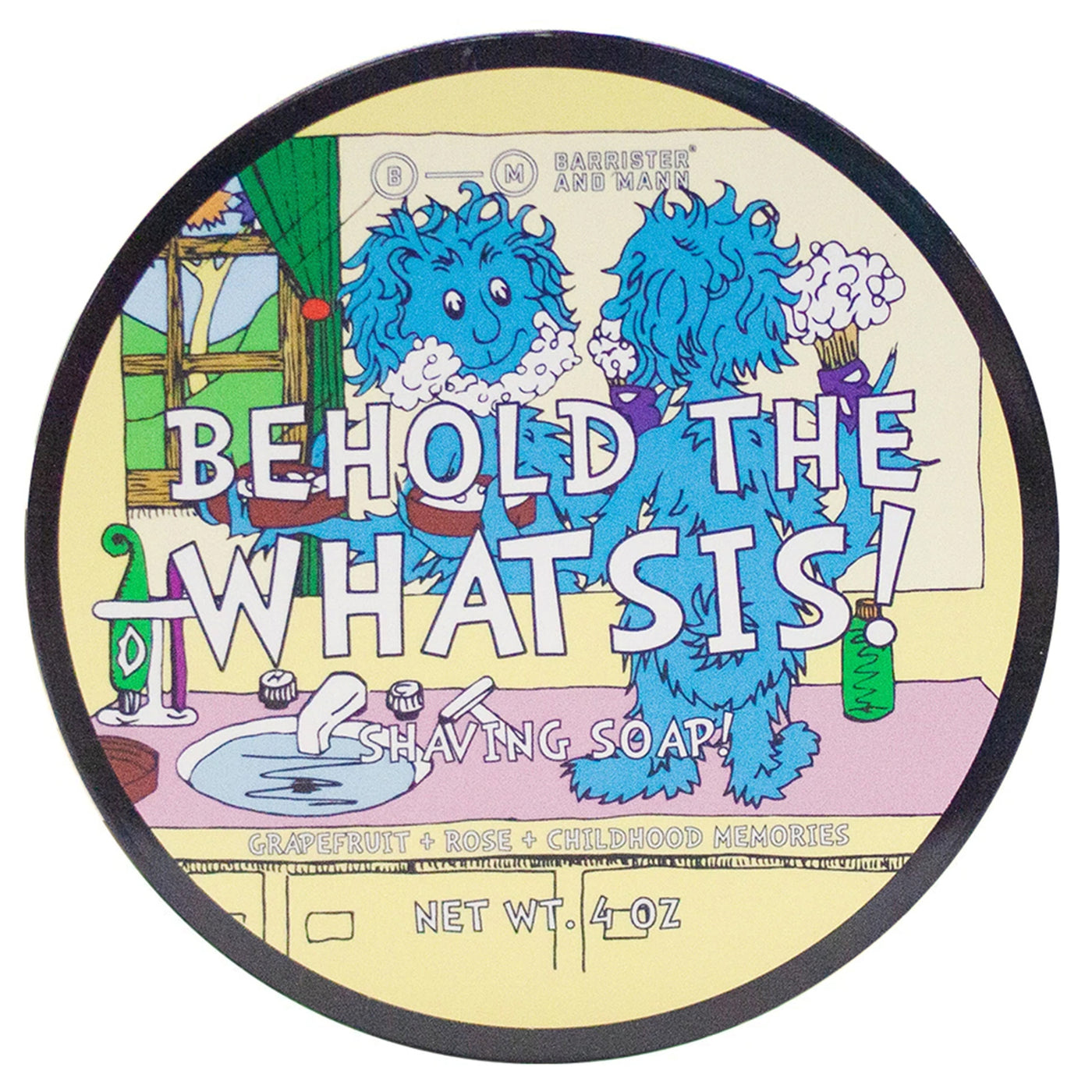 Barrister and Mann Behold The Whatsis Shaving Soap