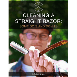  Cleaning a Straight Razor Some Do's and Don'ts by Naked Armor sold by Naked Armor Razors