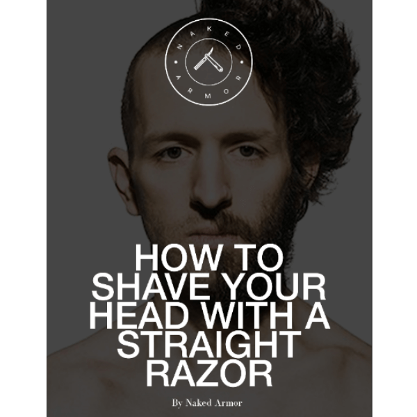  How To Shave Your Head With A Straight Razor by Naked Armor sold by Naked Armor Razors